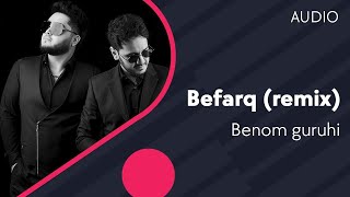 Benom guruhi - Befarq  (remix by Badalbayev)