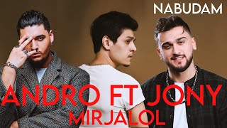 Jony ft Andro & Mirjalol - Nabudam (DNDM Remix) Mashup