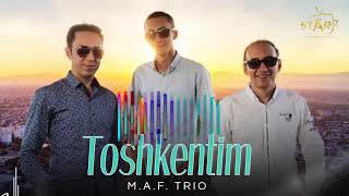 M A F Trio - Toshkentim