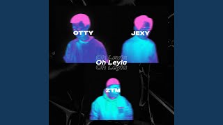 Otty, Jexy, ZTM - Oh Leyla