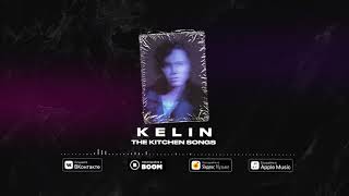The Kitchen Songs - Kelin,  Келін