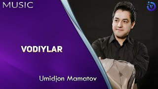 Umidjon Mamatov - Vodiylar