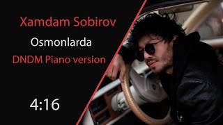 Xamdam Sobirov - Osmonlarda (DNDM Piano version)