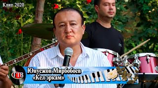 Yunusjon Murboboev - Kel erkam