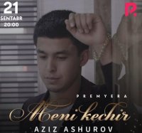 Aziz Ashurov - Meni kechir