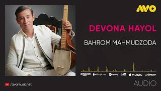 Bahrom Mahmudzoda - Devona hayol