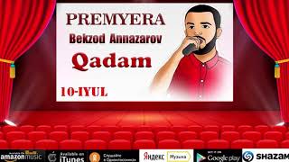 Bekzod Annazarov - Qadam