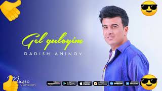 Dadish Aminov - Gel Gulayim