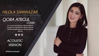 Hilola Samirazar - Qora atirgul (cover)