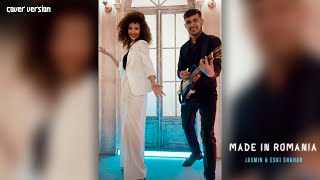 Jasmin, Eski Shahar - Made in Romania (cover)