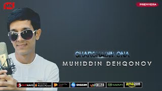 Muhiddin Dehqonov - Charchadim Ona