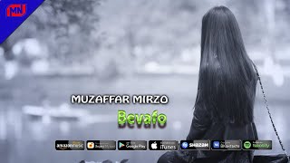 Muzaffar Mirzo - Bevafo