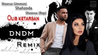 SHoxrux(Ummon), Shahzoda, SHoxrux (Rep) - Olib ketarsan (DNDM remix) Mashup
