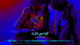 UZMIR - Ojiz yurak