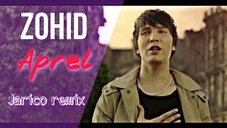 Zohid - Aprel (Jarico remix)