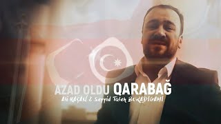 Ali Kacan, Seyyid Taleh - Azad oldu Qarabag