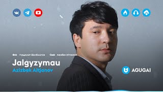 Azizbek Aitjanov - Jalgizimau