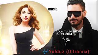 Dj Piligrim & Lola - Yulduz (Remix)