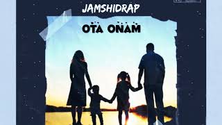 JamshidRap - Ota Onam