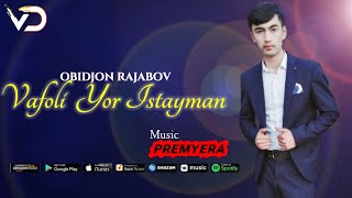 Obidjon Rajabov - Vafoli yor istayman