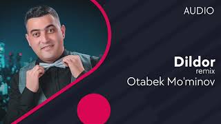 Otabek Mo'minov - Dildor