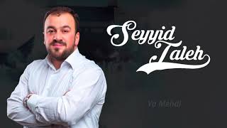 Seyyid Taleh - Ya Mehdi, Muntezirler sene qurban