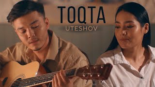 UTESHOV - Тоқта, Toqta