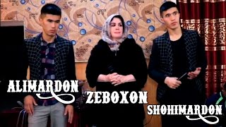 Zeboxon Ismoilova, Alimardon, Shohimardon Tagaevlar - Alamjon