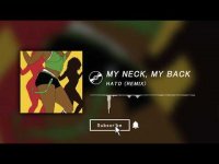 My Neck, My Back - Hato (Remix) Elpasecito Challenge