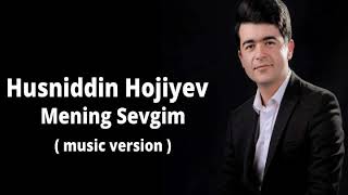 Husniddin Hojiyev - Mening sevgilim