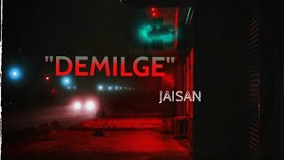 Jaisan - Демилге