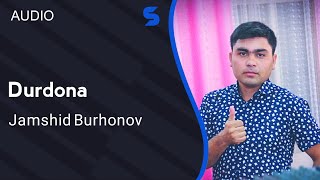 Jamshid Burhonov - Durdona