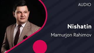 Mamurjon Rahimov - Nishatin