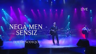 Tohir Sodiqov - Nega men sensiz (live)