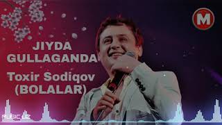 Toxir Sodiqov - Jiyda gullaganda