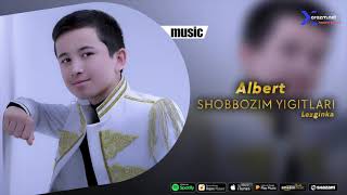 Albert - Shobbozim yigitlari (lezginka)