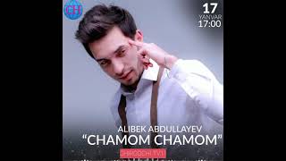 Alibek Abdullayev - Chamom chamom
