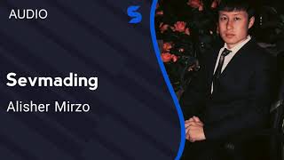 Alisher Mirzo - Sevmading