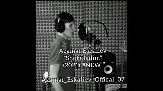 Азамат Ескалиев - Шоколадым, махаббатым жаным жаным