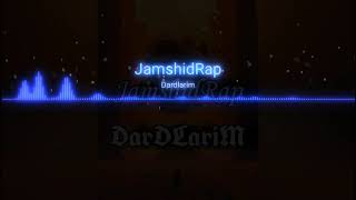 JamshidRap - Dardlarim