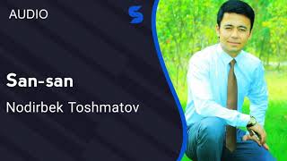 Nodirbek Toshmatov - San-san