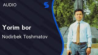 Nodirbek Toshmatov - Yorim bor