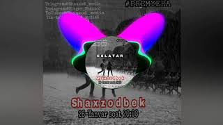 Shaxzodbek - Eslatar