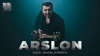 Shohjahon Jo'rayev - Arslon (saundtrek 2017)