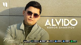 Abror Sharipov - Alvido