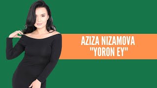 Aziza Nizamova - Yoron ey