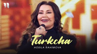Hosila Rahimova - Turkcha