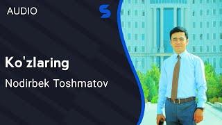 Nodirbek Toshmatov - Ko'zlaring