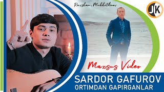 Sardor Gafurov - Orqamdan gapirganlar
