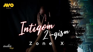 Zone X - Intiqom (2-qism)